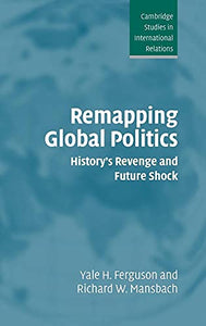 Remapping Global Politics 