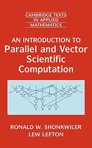 An Introduction to Parallel and Vector Scientific Computation 