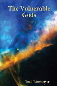 The Vulnerable Gods 