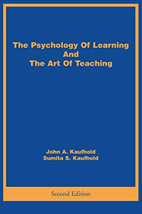 The Psychology Of Learning And The Art Of Teaching 