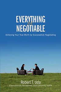 Everything Is Negotiable 