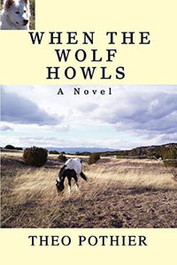 When the Wolf Howls 