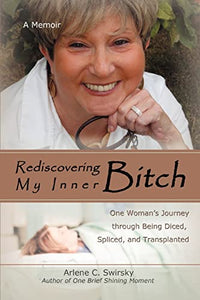 Rediscovering My Inner Bitch 