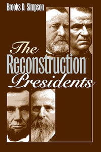 The Reconstruction Presidents 
