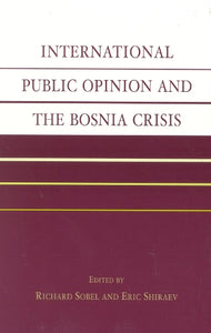 International Public Opinion and the Bosnia Crisis 