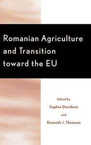 Romanian Agriculture and Transition Toward the EU 