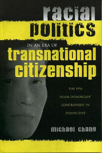 Racial Politics in an Era of Transnational Citizenship 