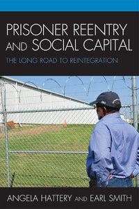 Prisoner Reentry and Social Capital 