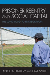 Prisoner Reentry and Social Capital 