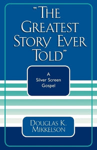 The Greatest Story Ever Told 