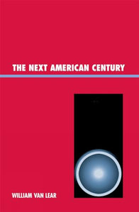 The Next American Century 