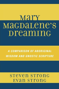 Mary Magdalene's Dreaming 