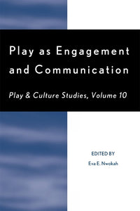 Play as Engagement and Communication 