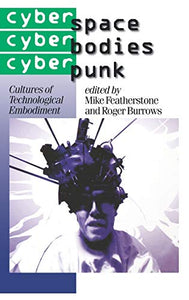 Cyberspace/Cyberbodies/Cyberpunk 
