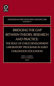 Bridging the Gap Between Theory, Research and Practice 