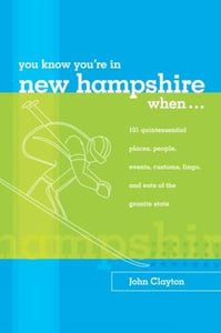 You Know You're in New Hampshire When... 
