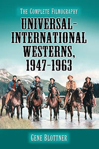 Universal-International Westerns, 1947-1963 