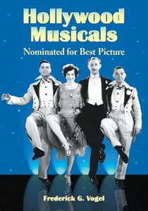 Hollywood Musicals Nominated for Best Picture 