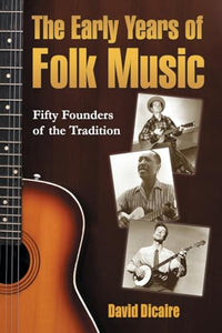 The Early Years of Folk Music 