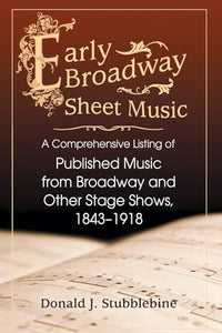 Early Broadway Sheet Music 