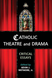 Catholic Theatre and Drama 