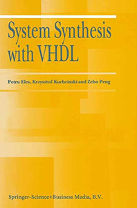 System Synthesis with VHDL 