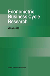 Econometric Business Cycle Research 