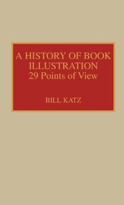 A History of Book Illustration 