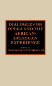 Dialogues on Opera and the African-American Experience 