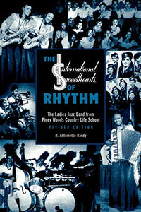 The International Sweethearts of Rhythm 