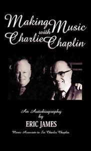 Making Music with Charlie Chaplin 