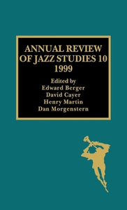Annual Review of Jazz Studies 10: 1999 