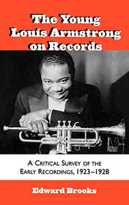 The Young Louis Armstrong on Records 