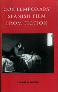 Contemporary Spanish Film from Fiction 