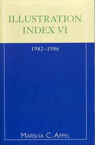 Illustration Index VI: 1982-1986 