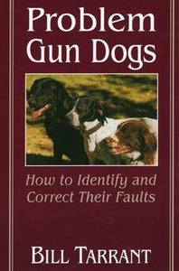 Problem Gun Dogs 