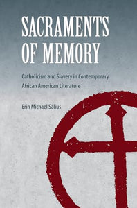 Sacraments of Memory 