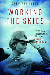 Working the Skies 