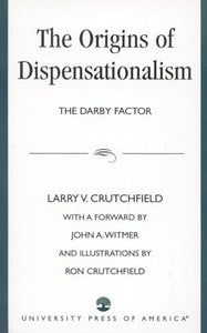 The Origins of Dispensationalism 