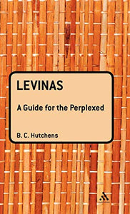 Levinas: A Guide For the Perplexed 