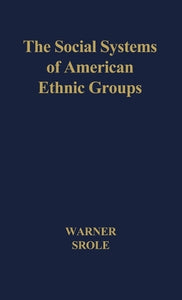 The Social Systems of American Ethnic Groups. 