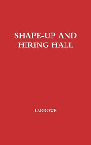 Shape-Up and Hiring Hall 