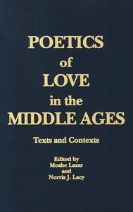 Poetics of Love in the Middle Ages 