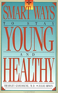 Smart Ways to Stay Young and Healthy 