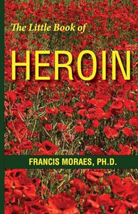 The Little Book of Heroin 