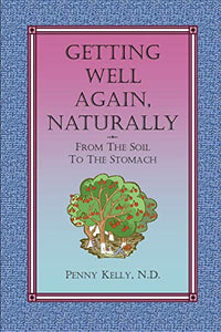 Getting Well Again, Naturally 