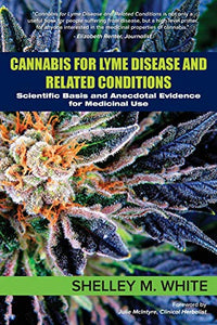 Cannabis for Lyme Disease & Related Conditions 