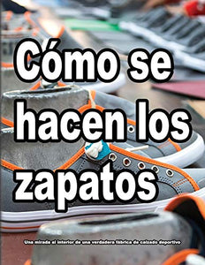 Como se hacen los zapatos 