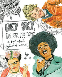 Hey Sky, I'm On My Way 