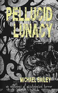 Pellucid Lunacy 